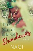 The Secret Life of Strawberries (eBook, ePUB)