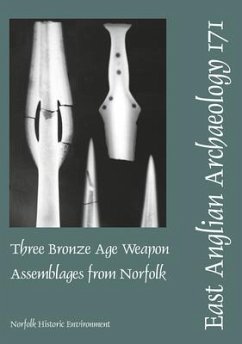 Three Bronze Age Weapon Assemblages from Norfolk - Bridgford, Sue D.; Northover, Peter