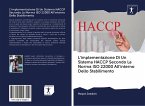 L'implementazione Di Un Sistema HACCP Secondo La Norma ISO 22000 All'interno Dello Stabilimento