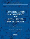 Construction management and real estate development. Part I: Construction man-agement