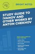 Study Guide to Ivanov and Other Works... - Bild 1