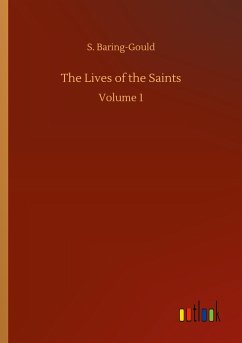 The Lives of the Saints - Baring-Gould, S.