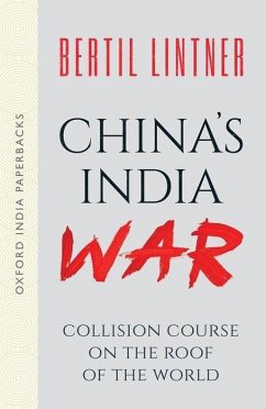 China's India War (Oxford India Paperbacks): Collision Course on the Roof of the World - Lintner, Bertil