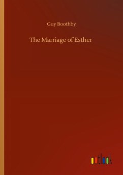 The Marriage of Esther - Boothby, Guy