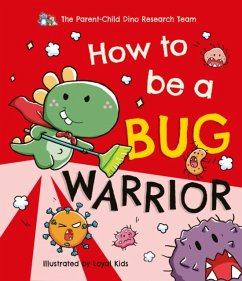 How To Be a Bug Warrior - Team, The Parent-Child Dino Research