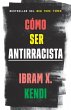 Cómo Ser Antirracista / How to Be an... - Bild 1