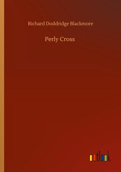 Perly Cross - Blackmore, Richard Doddridge