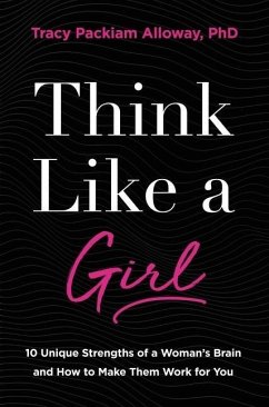 Think Like a Girl - Alloway Ph D, Tracy Packiam
