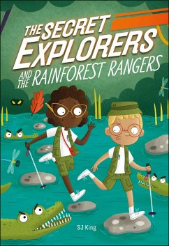 The Secret Explorers and the Rainforest Rangers - King, Sj