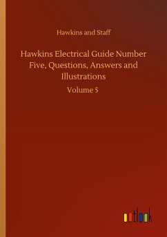 Hawkins Electrical Guide Number Five, Questions, Answers and Illustrations - Hawkins and Staff