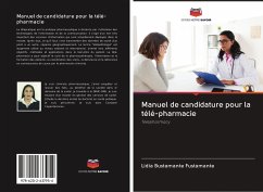 Manuel de candidature pour la télé-pharmacie - Bustamante Fustamante, Lidia