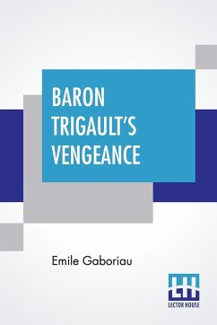 Baron Trigault's Vengeance - Gaboriau, Emile