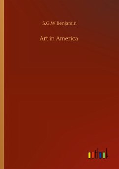 Art in America - Benjamin, S. G. W