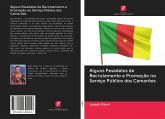 Alguns Pesadelos de Recrutamento e Promoção no Serviço Público dos Camarões