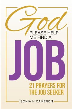 God, Please Help Me Find a Job - Cameron, Sonia H