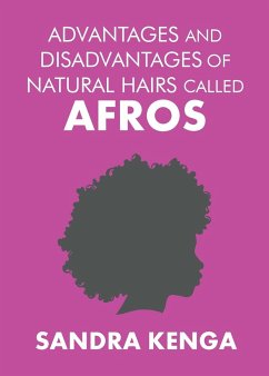 Advantages and Disadvantages of Natural Hairs Called Afros - Kenga, Sandra
