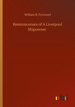Reminiscenses of A Liverpool Shipowner