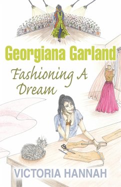 Georgiana Garland Fashioning A Dream - Hannah, Victoria