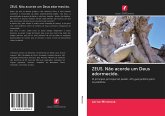ZEUS. Não acorde um Deus adormecido. ZEUS. Não acorde um Deus adormecido.