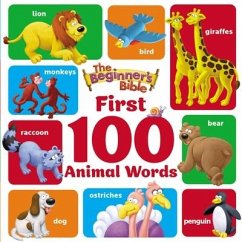 The Beginner's Bible First 100 Animal Words - The Beginner's Bible