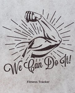 We Can Do It! Fitness Tracker - Press, Hartwell