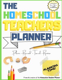 The Homeschool Teacher's Planner - Publishing Group, The Life Graduate