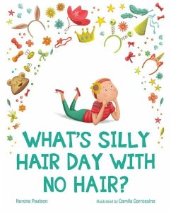 What's Silly Hair Day with No Hair? - PAULSON, NORENE