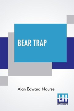Bear Trap - Nourse, Alan Edward