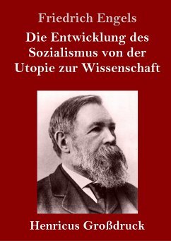 Die Entwicklung des Sozialismus von der Utopie zur Wissenschaft (Großdruck) - Engels, Friedrich