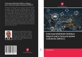 Interoperabilidade Holística Segura para Comunicações Celulares (SHICC)