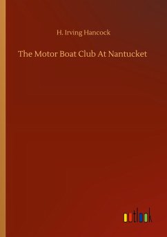 The Motor Boat Club At Nantucket - Hancock, H. Irving