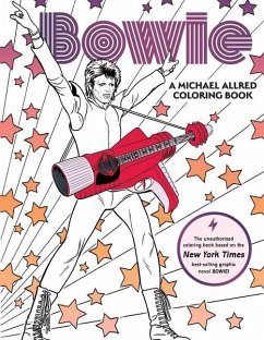 Bowie: A Michael Allred Coloring Book: The Unauthorized Coloring Book Based on the New York Times-Bestselling Graphic Novel Bowie!