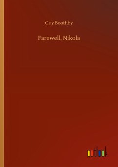 Farewell, Nikola - Boothby, Guy