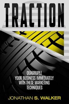 Traction - Business Plan and Business Strategy - Walker, Jonathan S.