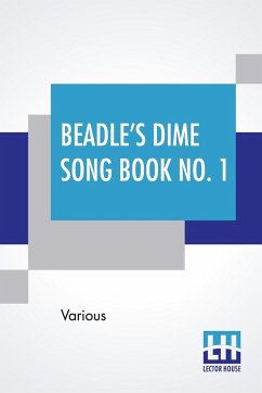 Beadle's Dime Song Book No. 1 - Various
