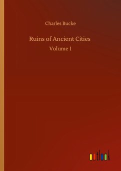 Ruins of Ancient Cities - Bucke, Charles