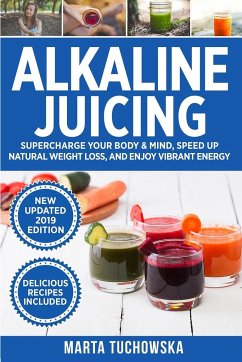 Alkaline Juicing - Tuchowska, Marta