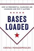 Bases Loaded: How Us Presidential Campaigns Are Changing and Why It Matters