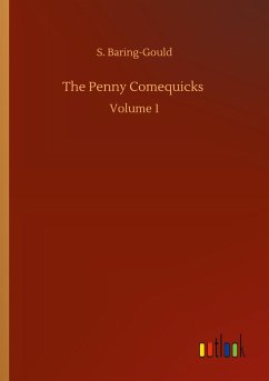 The Penny Comequicks - Baring-Gould, S.