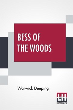 Bess Of The Woods - Deeping, Warwick