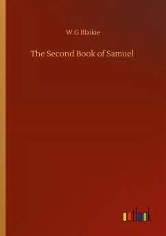 The Second Book of Samuel - Blaikie, W. G
