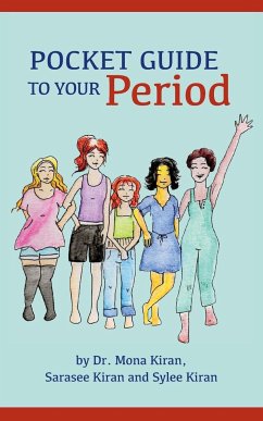 Pocket Guide to Your Period - Kiran, Mona; Kiran, Sarasee; Kiran, Sylee