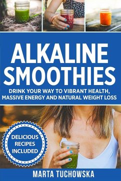 Alkaline Smoothies - Tuchowska, Marta