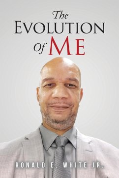 The Evolution of Me - White Jr., Ronald E.