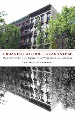 Urbanism without Guarantees - Anderson, Christian M.