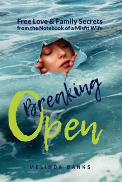 Breaking Open - Banks, Melinda