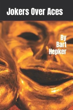 Jokers Over Aces - Hepker, Bart