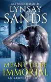 Meant to Be Immortal (eBook, ePUB)