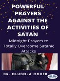 Powerful Prayers Against The Activities Of Satan (eBook, ePUB)