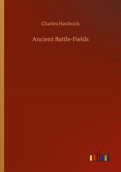 Ancient Battle-Fields